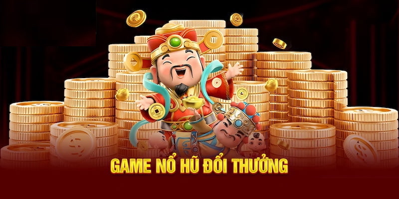 Tìm hiểu thêm game nổ hũ