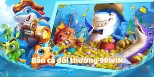 bắn cá đổi thưởng